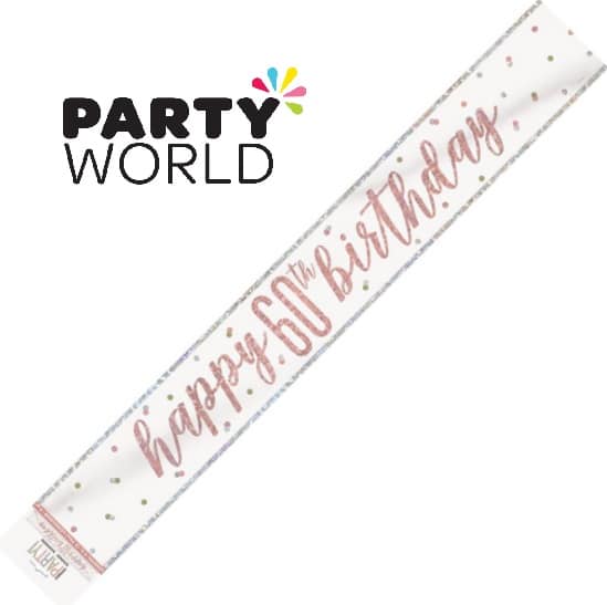 60th Birthday Holographic Rose Gold Banner 2.7m