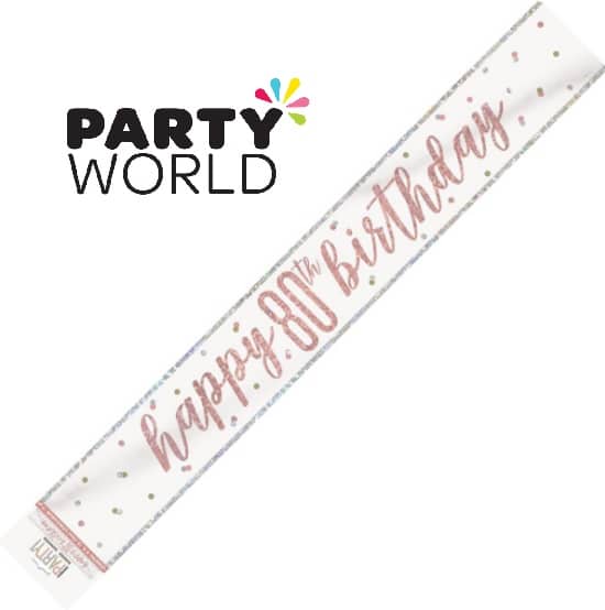 80th Birthday Holographic Rose Gold Banner 2.7m